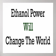 La puissance d'éthanol changera le monde affiches