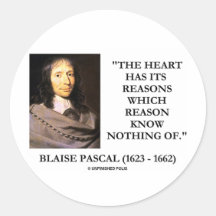 La raison de raisons de coeur de Blaise Pascal ne  Adhésif Rond