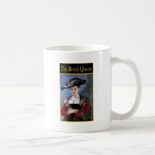 LA REINE ROYALE TASSE