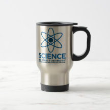 La Science - juste parce que son non imaginaire… Tasse