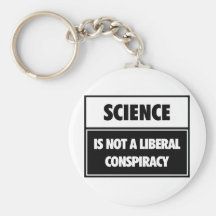 La Science n'est pas une conspiration libérale Porte-clés