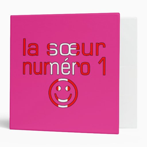 La Sœur Numéro 1 - Number 1 Sister in Canadian 3 Ring Binders