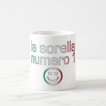 La Sorella Numero 1 - Number 1 Sister in Italian Mugs
