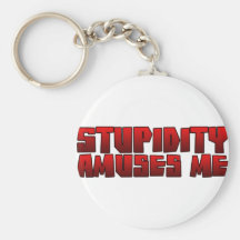 la stupidité m'amuse porte-clef