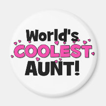 La tante la plus fraîche du monde !  Grand cadeau  Magnets