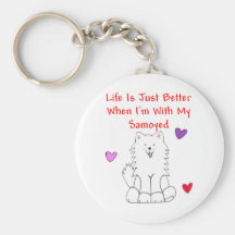 La vie de Samoyed est juste meilleur Keychain Porte-clef