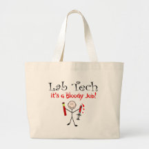 Lab Tech "It's a Bloody Job" Tote Bag