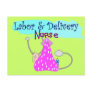 Labor and Delivery Nurse Gifts Postcard