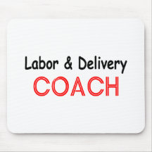 Labour and Delivery Coach Mousepad