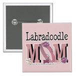 LabraDoodle MOM Pinback Buttons