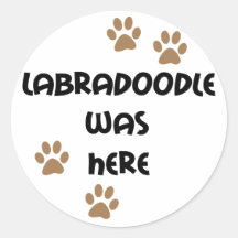 Labradoodle was Here Sticker