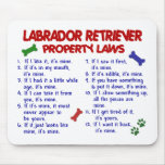 LABRADOR RETRIEVER Property Laws Mouse Pad