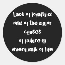 Lack of loyalty STICKER