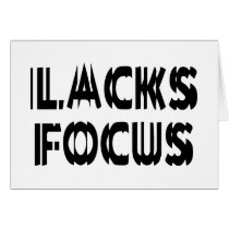 Lacks Focus