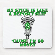Lacrosse Im So Money mousepads