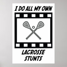 Lacrosse Stunts Posters