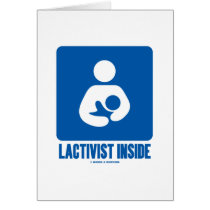 Lactivist Inside (Breastfeeding Advocacy Sign) Cards