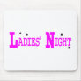 Ladies Night Mouse Mat