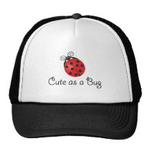 Lady Bug - Cute as a Bug Trucker Hats