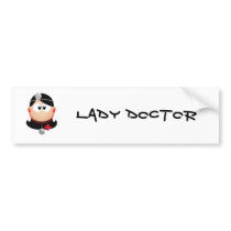 Lady Doctor Bumper Stickers
