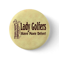 Lady Golfers Button