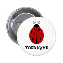 LADYBUG design customized with ANY NAME Pinback Button