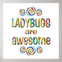 LADYBUGS ARE AWESOME POSTER