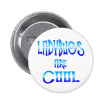 Ladybugs are Cool Pinback Buttons