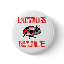 LADYBUGS RULE BUTTON
