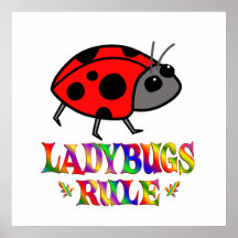 Ladybugs Rule Posters