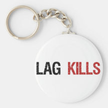 Lag Kills Gamers Keychain