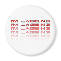 lagging fridge magnet
