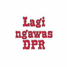 Lagi ngawas DPR