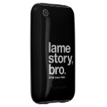 LAME STORY, BRO. Shut your hole. iPhone case black iPhone 3 Tough Cover
