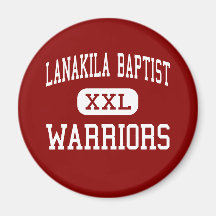 Lanakila Baptist - Warriors - High - Ewa Beach Refrigerator Magnets