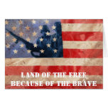 Land of the Free Because of the Brave Card
