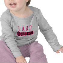 LARP Goddess t-shirts