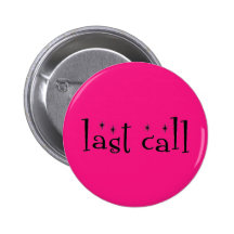 Last Call Button