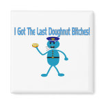 Last Doughnut Magnets