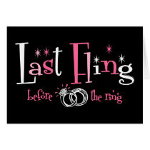 Last Fling Before The Ring Greeting Cards