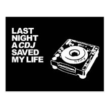 Last Night A CDJ Saved My Life Postcard