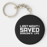 Last Night A DJ Saved My Life Key Chain