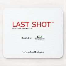 Last Shot™ Hangover Prevention Drink Mouse Pad