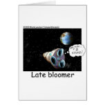 Late Bloomer Astronaut Funny Gifts & Collectibles Greeting Card