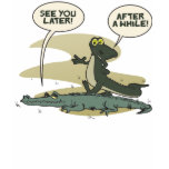 Later Gator Shirt