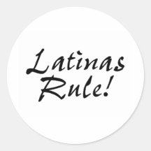Latinas Rule Round Stickers