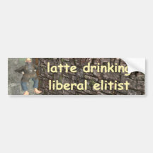 latte drinking liberal elitist bumper stickers