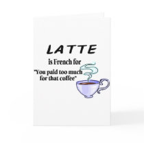 Latte Is French For....