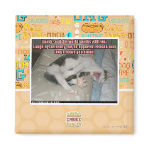 Laugh and the world laughs with you magnet