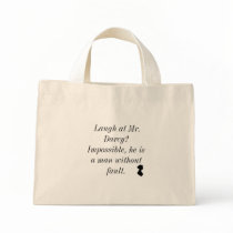 Laugh at Mr. Darcy Tote Bag